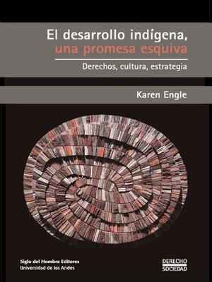 cover image of El desarrollo indígena, una promesa esquiva